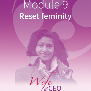 Module 9 | Reset femininity